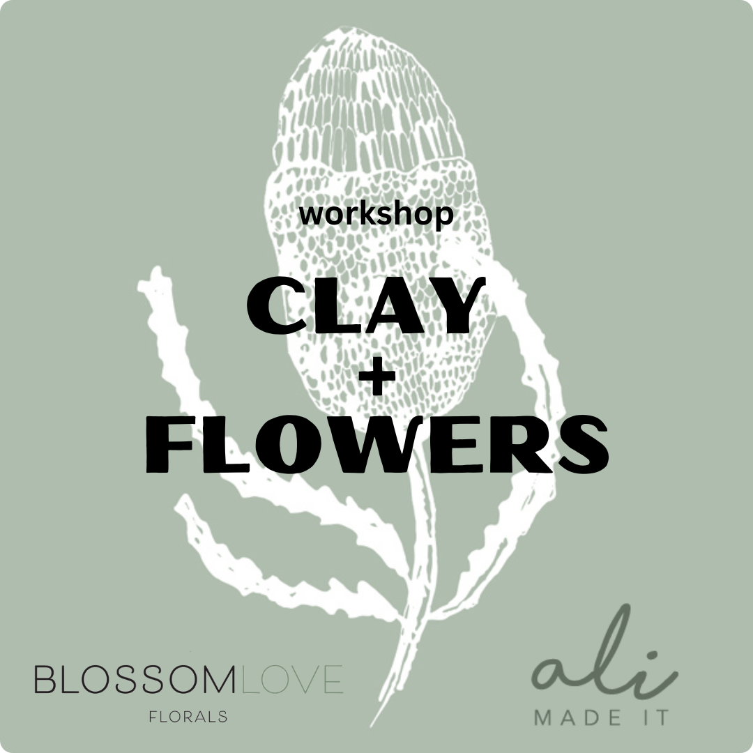 CLAY + FLOWERS