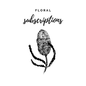 MONTHLY FLORAL SUBSCRIPTION